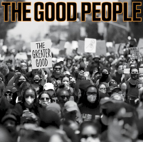 The Greater Good