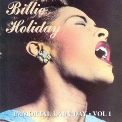 The Immortal Lady Day, Volume 1