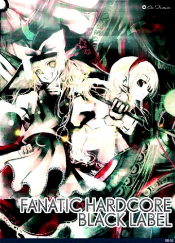 FANATIC HARDCORE: BLACK LABEL