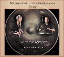 Live at the Moscow Hang Festival