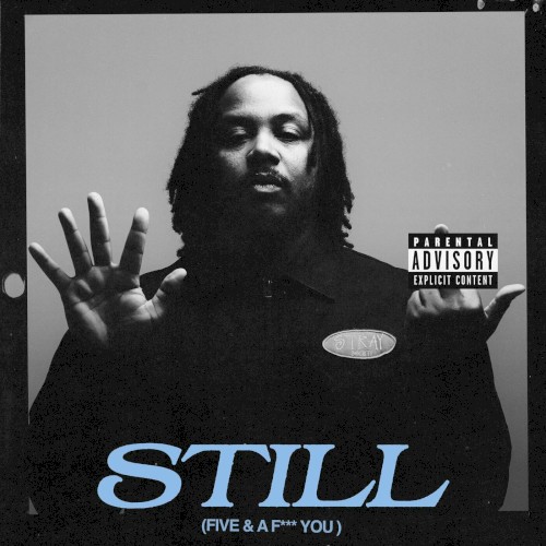 STILL (Five & A F*** You)
