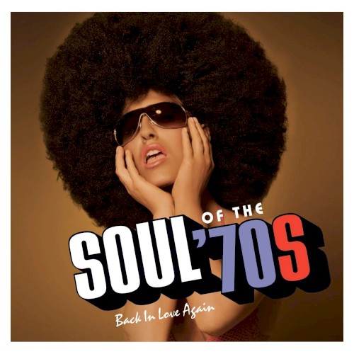 Soul of the '70s: Back In Love Again