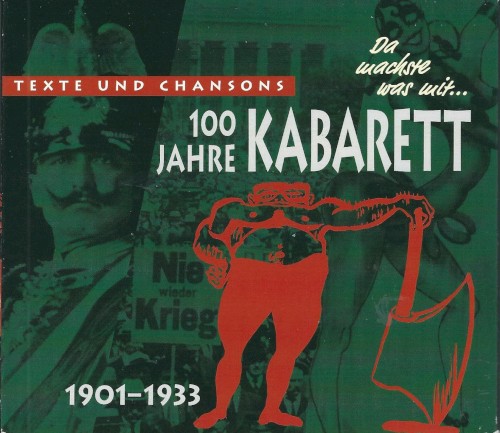 100 Jahre Kabarett - 1901-1933