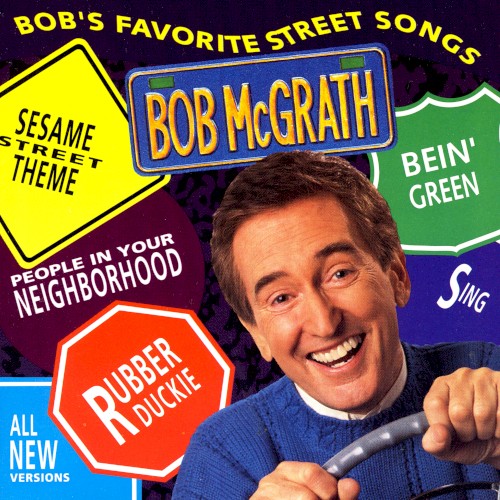 Bob’s Favorite Street Songs