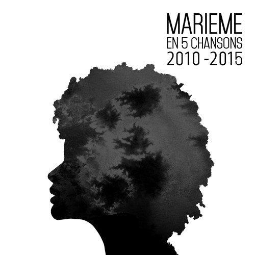 Marieme en 5 chansons : 2010–2015
