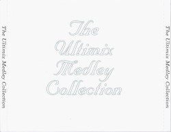 The Ultimix Medley Collection