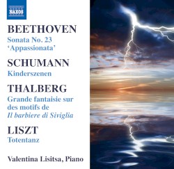 Beethoven: Sonata no. 23 / Schumann: Kinderszenen / Thalberg: Grande fantaisie sur des motifs de Il barbiere di Siviglia / Liszt: Totentanz