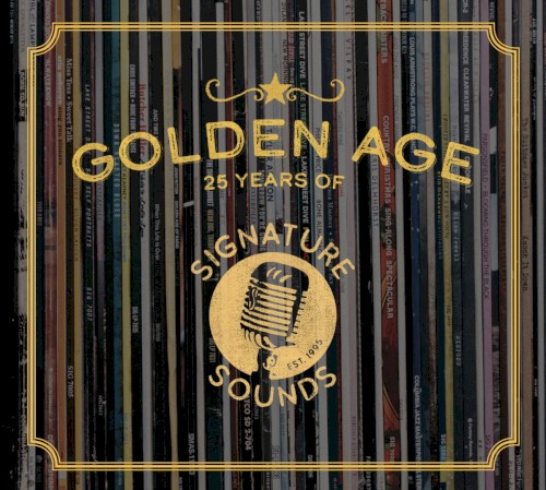 Golden Age: 25 Years of Signature Sound