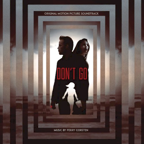 Don’t Go (Original Motion Picture Soundtrack)
