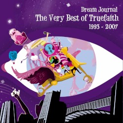 Dream Journal: The Very Best of True Faith, 1993-2007