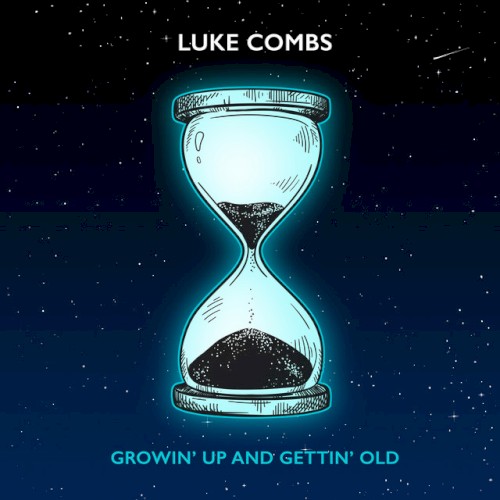Growin' Up and Gettin' Old