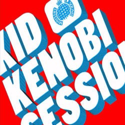 Kid Kenobi Sessions 2007