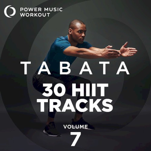 Tabata - 30 Hiit Tracks Vol. 7