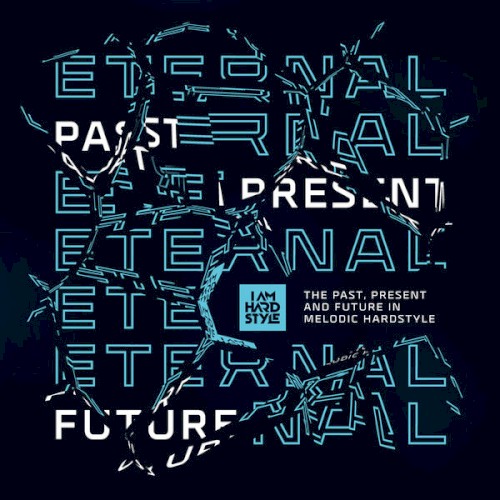 I Am Hardstyle Eternal