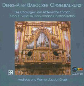 Denkmäler Barocker Orgelbaukunst: Die Chororgeln der Abteikirche Ebrach