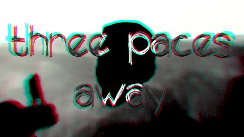 three paces away.