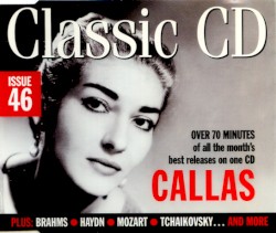 Classic CD, Volume 46: Callas