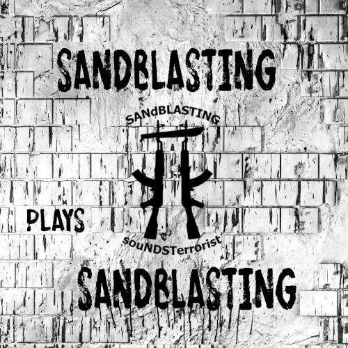 SANDBLASTING plays SANDBLASTING