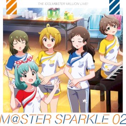 THE IDOLM@STER MILLION LIVE! M@STER SPARKLE 02