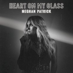 Heart on My Glass