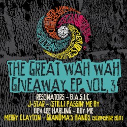 The Great Wah Wah Giveaway EP Vol. 3