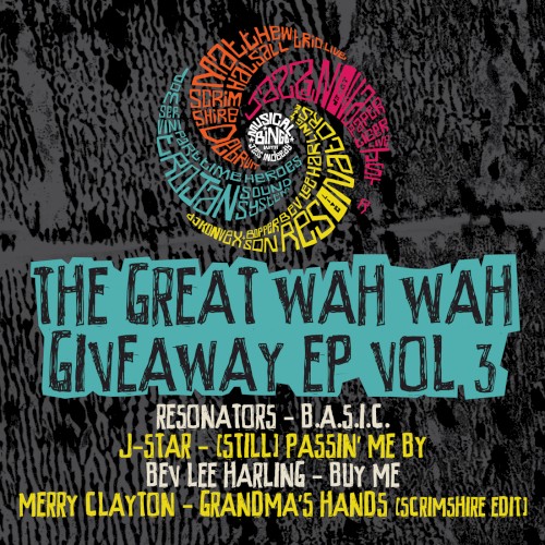 The Great Wah Wah Giveaway EP Vol. 3