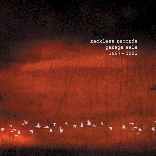 Reckless Records Garage Sale 1997 – 2003