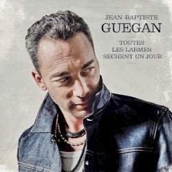 Toutes les larmes sèchent un jour