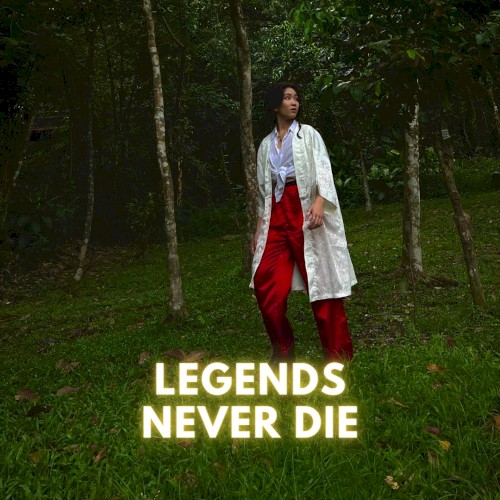 Legends Never Die