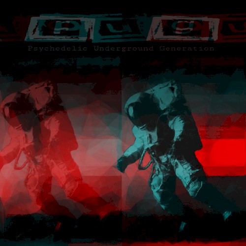 Psychedelic Underground Generation