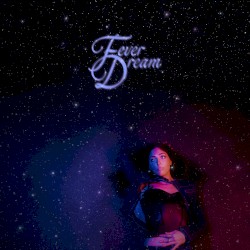 Fever Dream