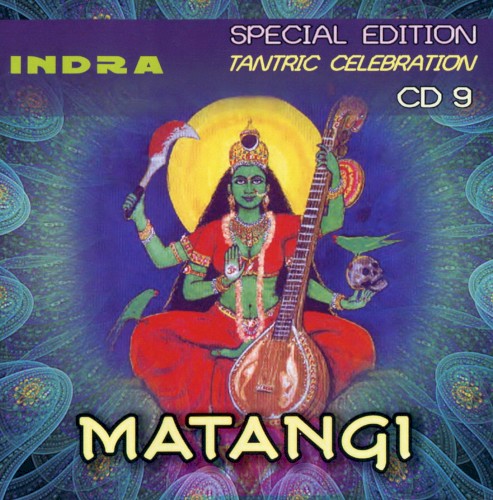 Special Edition Tantric Celebration CD9: Matangi