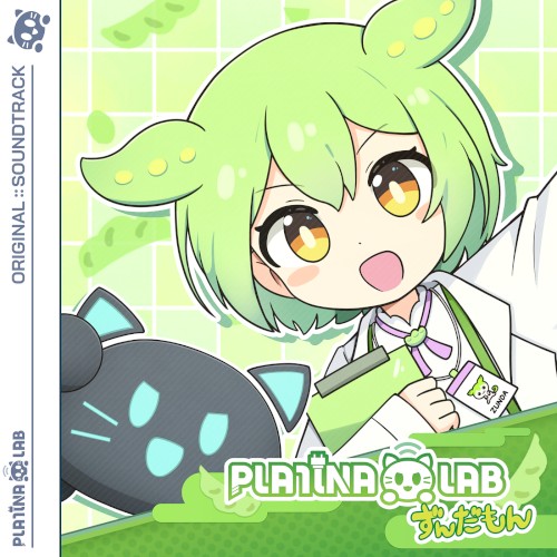 PLATiNA :: Lab (Zundamon Original Soundtrack)
