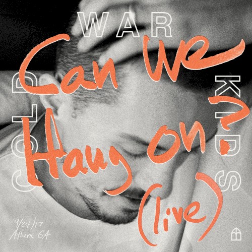 Can We Hang On? (live)