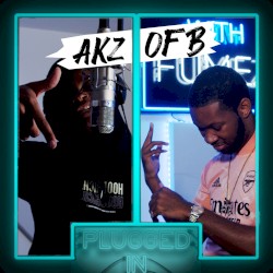 AKZ OFB x Fumez The Engineer- Plugged In Freestyle