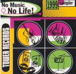 No Music, No Life! 1999 Sampler
