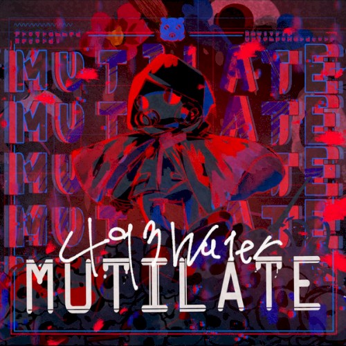 MUTILATE