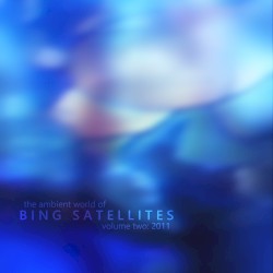 The Ambient World of Bing Satellites (Volume 02: 2011)