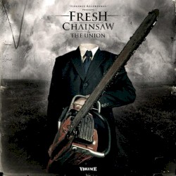 Chainsaw / The Union