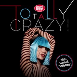 Totally Crazy! (Crazy Horse Paris Official Soundtrack)