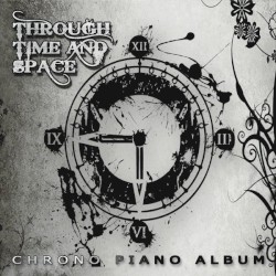 Through Time & Space: Chrono Piano Album