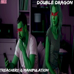 Treachery & Manipulation