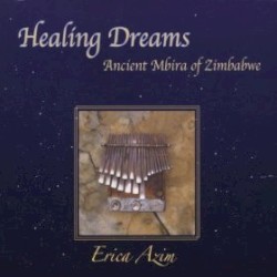 Healing Dreams: Ancient Mbira of Zimbabwe