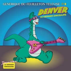 Denver le dernier dinosaure