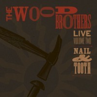 Live, Volume Two: Nail & Tooth