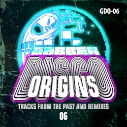 Gabberdisco Origins 06