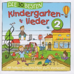 Die 30 besten Kindergartenlieder 2
