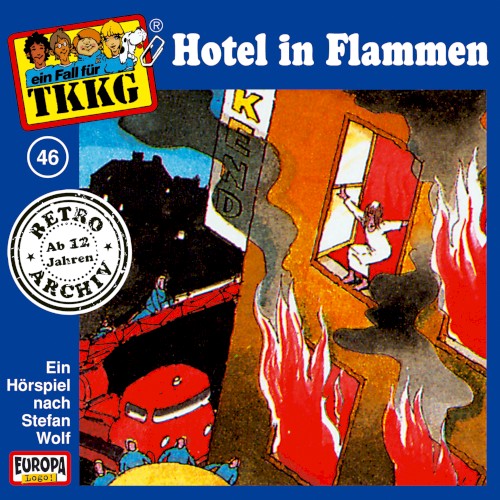 TKKG 46: Hotel in Flammen