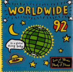 Worldwide 92 Lots of Music From Plenty of Places!