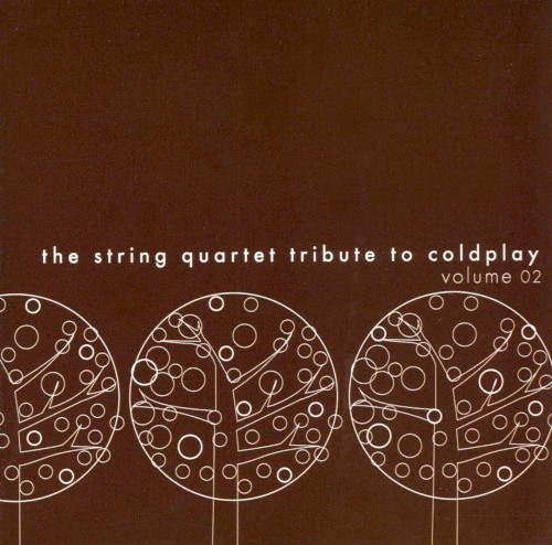 The String Quartet Tribute to Coldplay, Volume 02